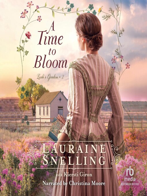 Title details for A Time to Bloom by Lauraine Snelling - Available